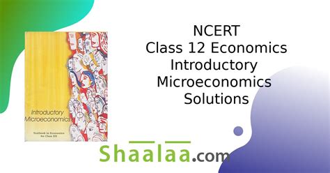 Ncert Solutions For Class Economics Introductory Microeconomics