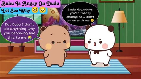 Bubu Is Angry Today On Dudu Let See Why Bubududu Peachgoma