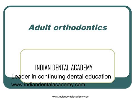 Adult Orthodontics 1 Certified Fixed Orthodontic Courses By Indian