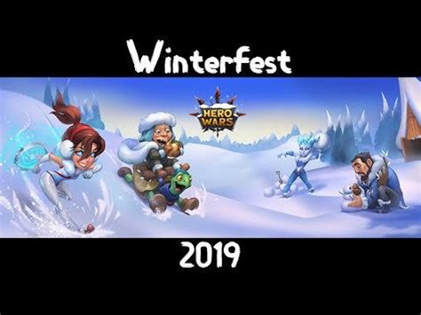 Hero Wars Winterfest 2019 : HeroWarsApp