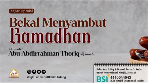 Kajian Spesial Bekal Menyambut Ramadhan Ustadz Abu Abdirrahman