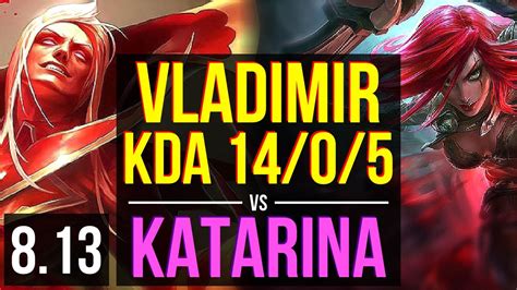 VLADIMIR Vs KATARINA MID KDA 14 0 5 900 Games Legendary NA