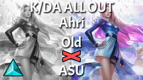 How Is K Da All Out Ahri Reworked Skin Comparison Youtube