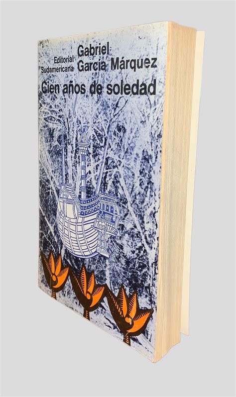 Cien Anos De Soledad One Hundred Years Of Solitude True First