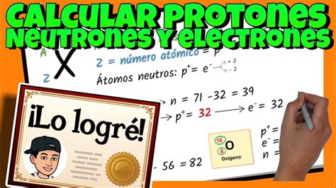 Como Calcular Los Electrones Neutrones Y Protones De Un Elemento