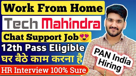 Tech Mahindra Work From Home Job Chat Support Job Online Job At