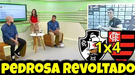 NOTICIAS DO VASCO PEDROSA RASGA ASSIM VAI CAIR YouTube