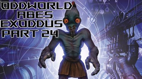 Oddworld Abes Exoddus Part 24 Slig Adventure Youtube