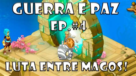 Dofus Guerra E Paz Luta Entre Magos Koliseu Vs Lvl X