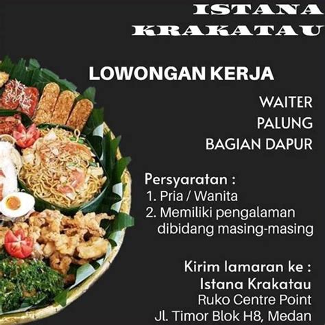 Lowongan Kerja Staff Dapur Waiter Dan Palung Di Istana Krakatau AtmaGo