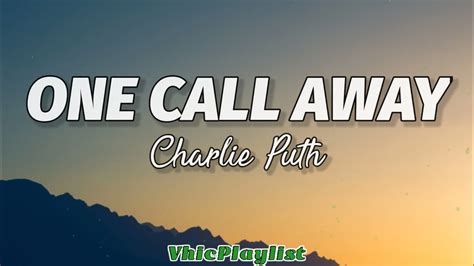 Charlie Puth One Call Away Lyrics Youtube