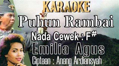 Puhun Rambai Karaoke Emilia Agus Nada Cewek F Ciptaan Anang