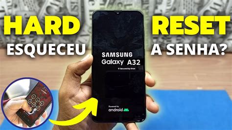 Hard Reset Samsung A32 Como Formatar Resetar Restaurar Tirar Senha