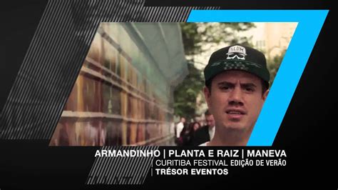 MULTIEVENTOS ARMANDINHO PLANTA E RAIZ MANEVA Curitiba Festival