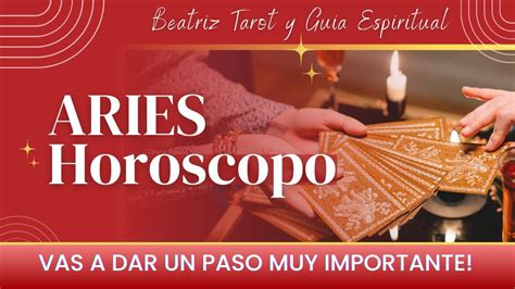 ♈ Aries Hoy ♈ Vas A Dar Un Paso Muy Importante Horoscopo Aries