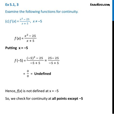 Ex 5 1 3 C Examine Continuity Of F X X 2 25 X 5 X