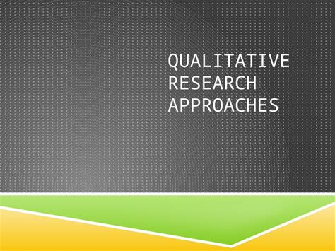 Pptx Qualitative Research Approaches Dokumentips