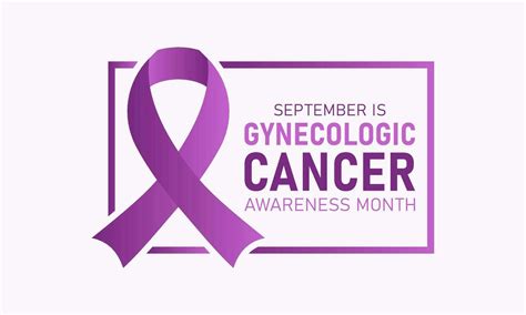 Gynecologic Cancer Awareness Month Is Observed Every Year In September