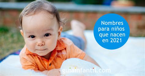 Listado De 48 Nombres Para Niños De 2021 Poco Comunes Y Bonitos