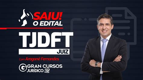 Tjdft Juiz Saiu O Edital Vagas E Sal Rio Inicial De R