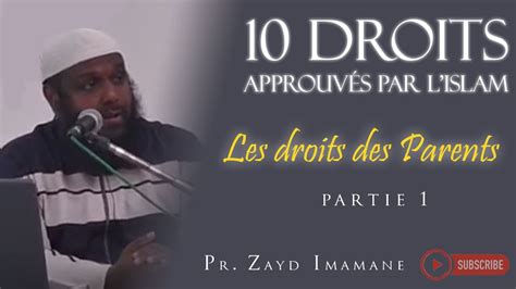 Dix droits approuvés par l Islam Les droits des Parents 1 Zayd