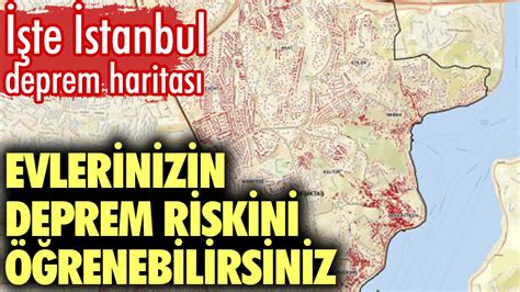 Evlerinizin deprem riskini öğrenebilirsiniz İstanbul deprem haritası