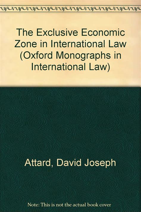 The Exclusive Economic Zone In International Law Oxford Monographs In