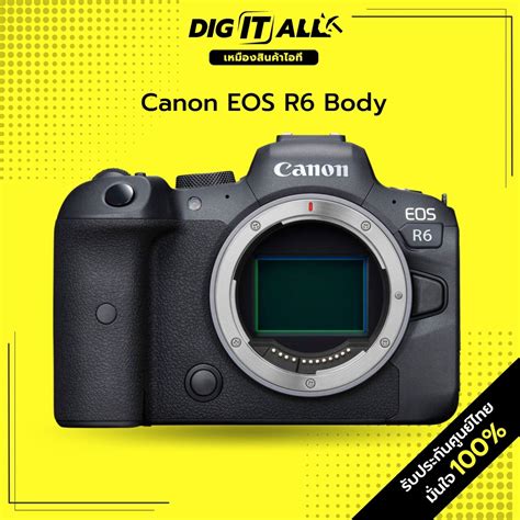 Canon Eos R6 Body Mirrorless ประกันศูนย์ Fotofileonline Thaipick