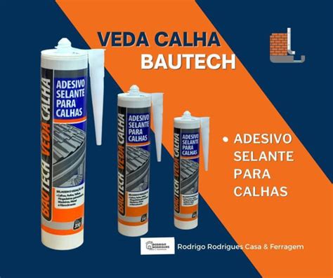 Selante Veda Calha Rufo Cinza Bautech Ml Parcelamento Sem Juros