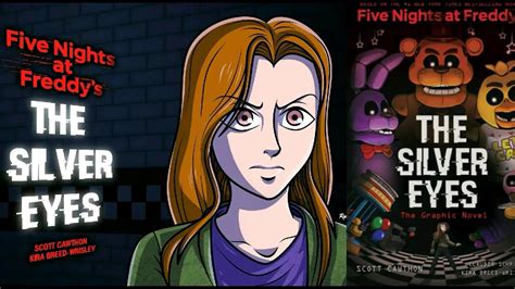 Fnaf The Silver Eyes The Graphic Novel Book Analysis And Review Youtube