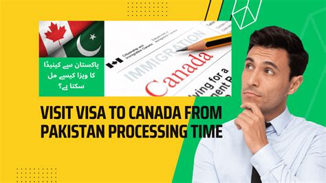 Visit Visa To Canada From Pakistan Processing Time The Milton Reporter