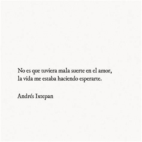 Frases De Amor Para Dedicar De Andr S Ixtepan Las Mejores Frases