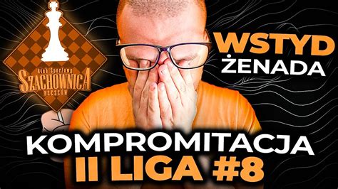 PRZEGRANA PO 9 RUCHACH II Liga 8 YouTube