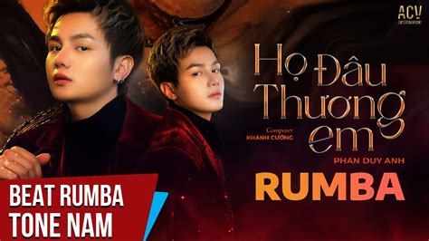 ACV Karaoke Rumba Họ Đâu Thương Em Phan Duy Anh Beat Rumba Tone