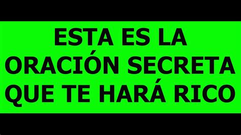 ESTA ES LA ORACIÓN SECRETA QUE TE HARÁ MILLONARIO TENDRÁS RIQUEZA