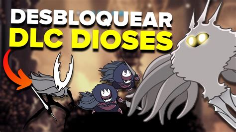 CÓMO DESBLOQUEAR el DLC BUSCADOR DE DIOSES en HOLLOW KNIGHT YouTube