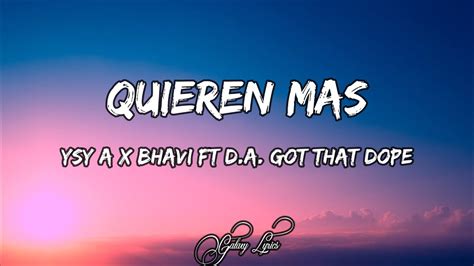 YSY A X BHAVI FT D A GOT THAT DOPE QUIEREN MAS LETRA YouTube