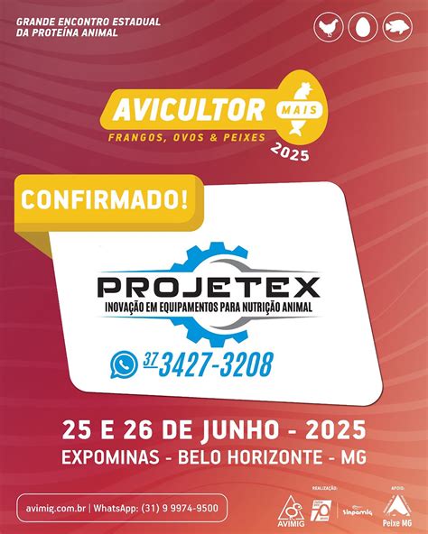 Confirmado Projetex Mais Um Patrocinador No Avicultor Mais