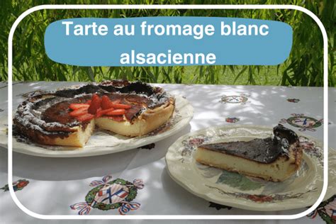 Tarte Au Fromage Blanc Alsacienne L Alsacienne Se Prom Ne