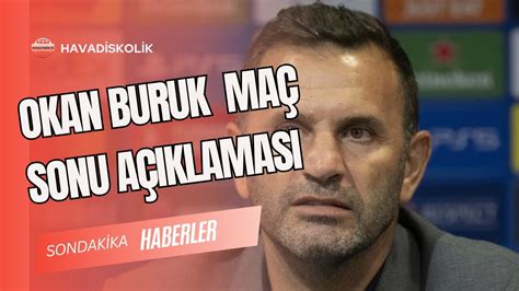 Okan Buruk Manchester Basın Toplantısı Maç Sonu Açıklama