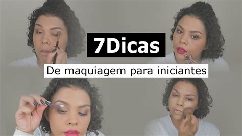 7 Dicas De Maquiagem Para Iniciantes Youtube