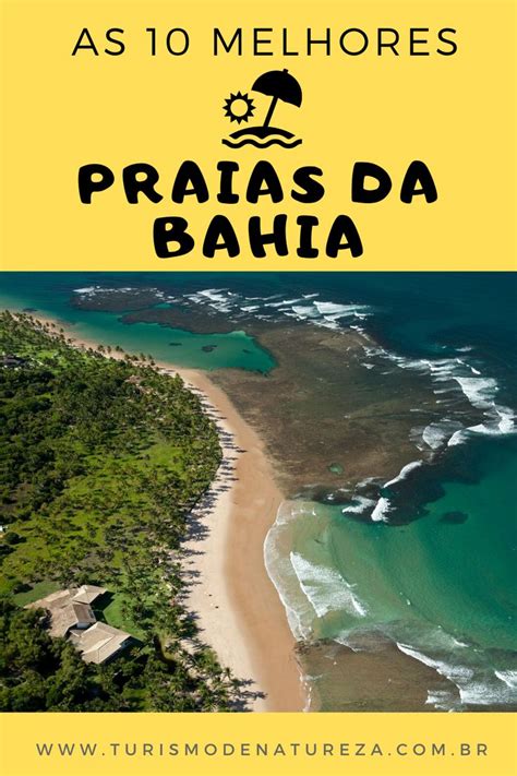 As Melhores Praias Da Bahia As 10 Mais Paradisíacas Bahia Praia