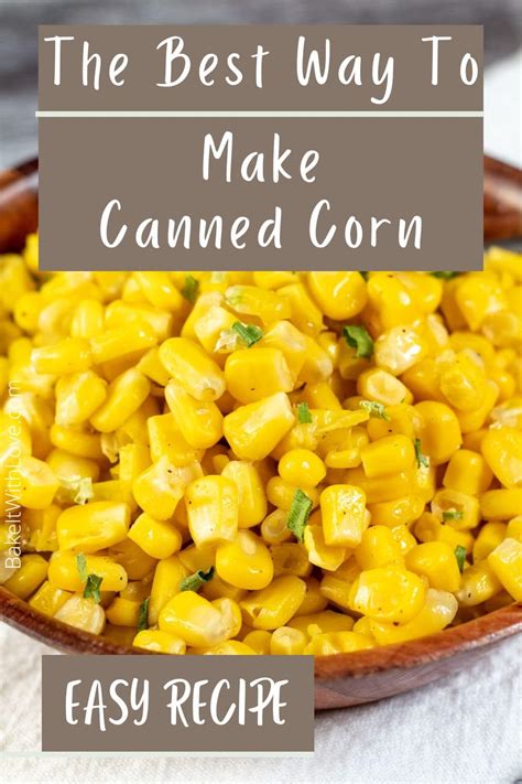 How To Cook Canned Corn And Make It Taste Great