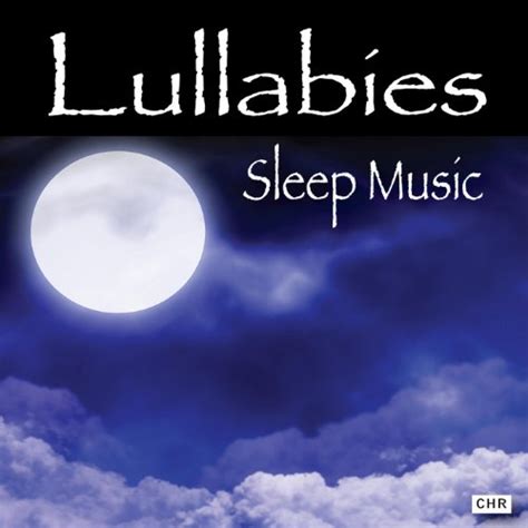 Lullabies Sleep Music Lullabies Sleep Music Digital Music