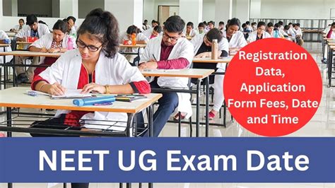 NEET UG Exam Date 2024 Registration Data Application Form Fees Date