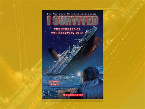 I Survived the Sinking of the Titanic, 1912 by Lauren Tarshis | Scholastic