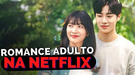 Doramas Romance Maduro Netflix Indica O Dos Melhores Doramas De