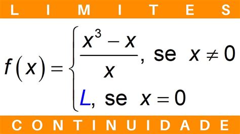 CÁlculo 🔆 Continuidade De FunÇÕes Exercícios Limites Cálculo1 Youtube