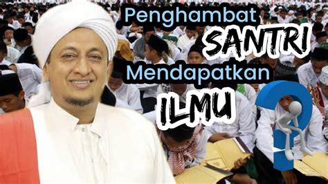 Habib Hasan Bin Ismail Al Muhdor Di PP Al Inaroh Jember YouTube