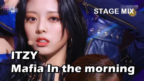 Itzy있지 Mafia In The Morning마피아마피아 In The Morning Stage Mix